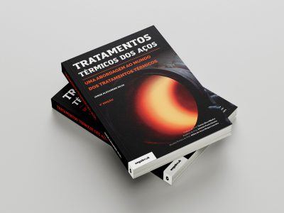 Tratamentos Térmicos dos Aços 2ª edição - Uma abordagem ao mundo dos tratamentos térmicos